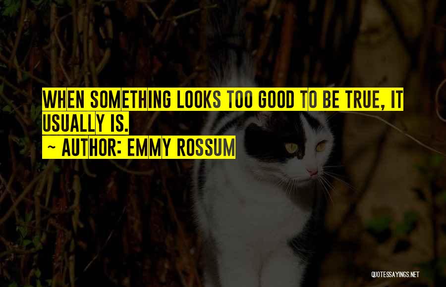Emmy Rossum Quotes 1780626
