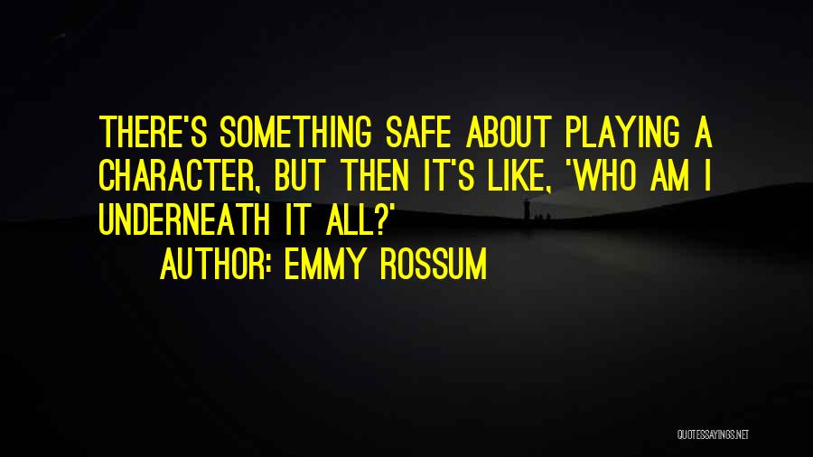 Emmy Rossum Quotes 826576