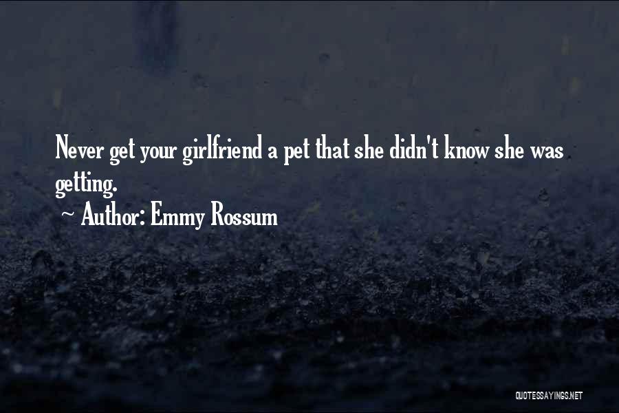 Emmy Rossum Quotes 906433