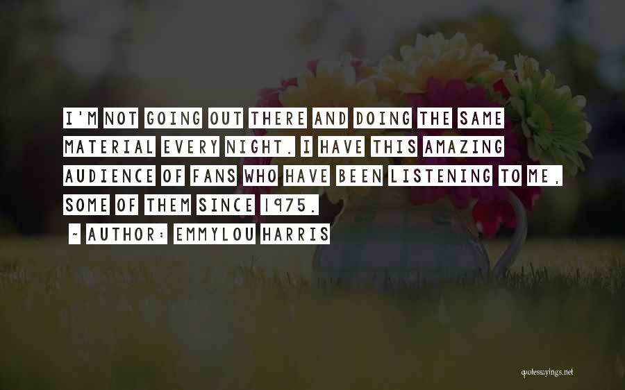 Emmylou Harris Quotes 455702