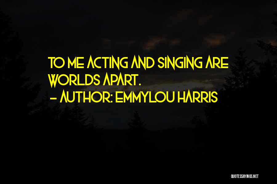 Emmylou Harris Quotes 594655