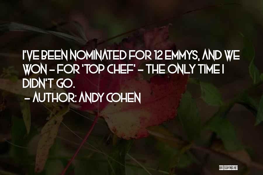 Emmys Quotes By Andy Cohen