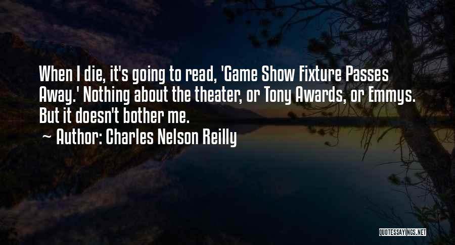 Emmys Quotes By Charles Nelson Reilly