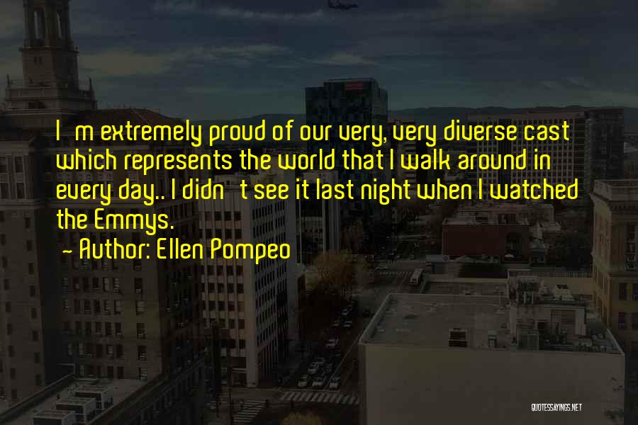 Emmys Quotes By Ellen Pompeo