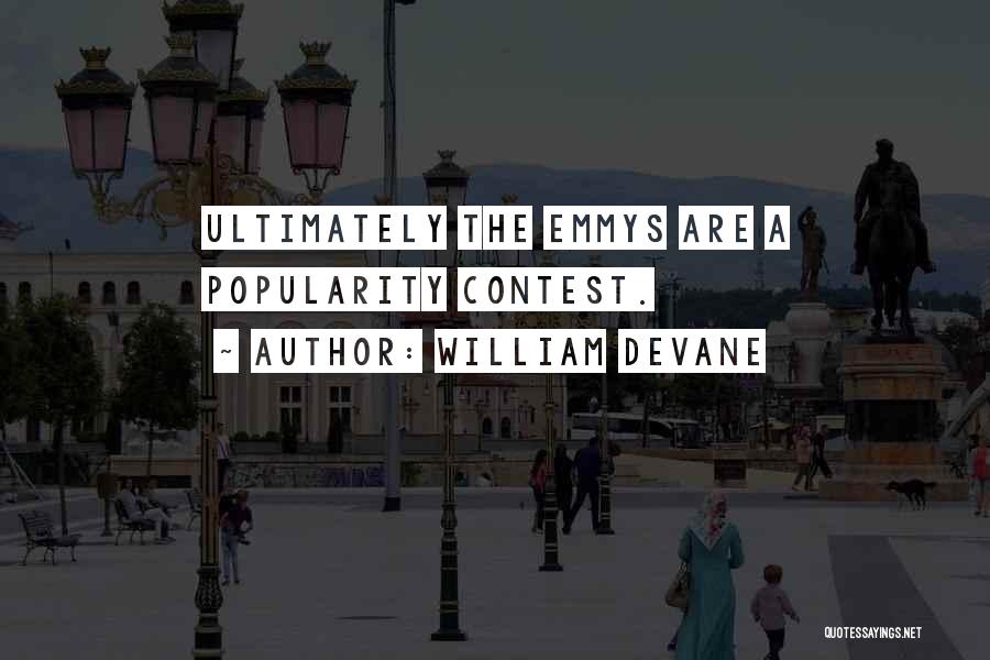 Emmys Quotes By William Devane