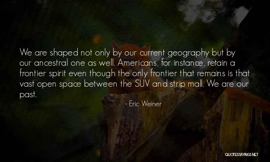 Emney Rodriguez Quotes By Eric Weiner Emney Rodriguez Quotes By Eric Weiner