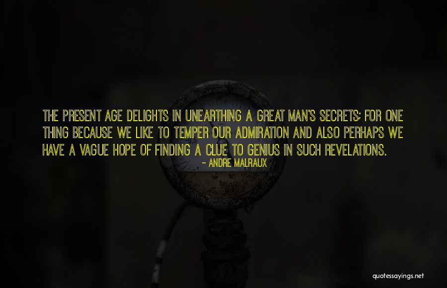 Emniyet Davetiye Quotes By Andre Malraux Emniyet Davetiye Quotes By Andre Malraux