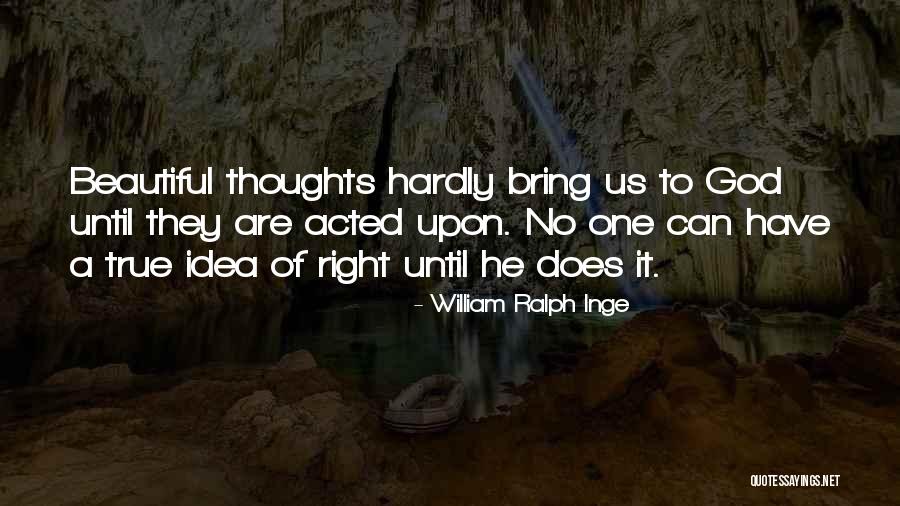 Emniyette Atamalar Quotes By William Ralph Inge Emniyette Atamalar Quotes By William Ralph Inge