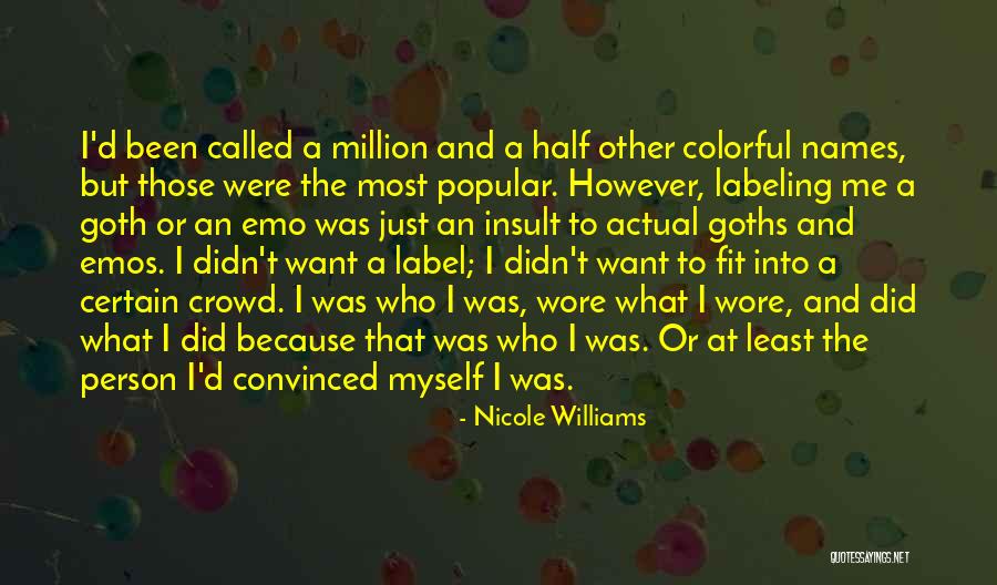 Emo Goth Quotes By Nicole Williams Emo Goth Quotes By Nicole Williams