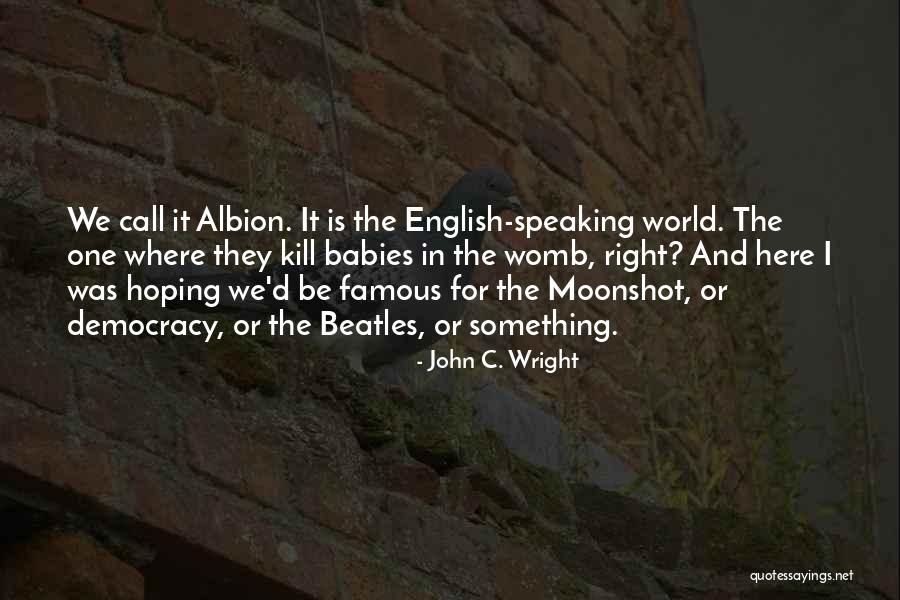 Emocionante Pasajera Quotes By John C. Wright Emocionante Pasajera Quotes By John C. Wright