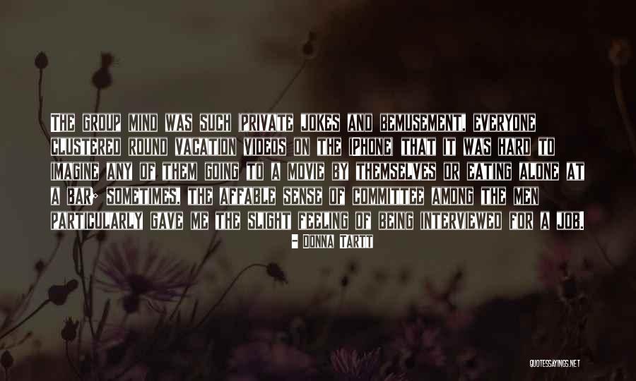 Emocionarse Sinonimo Quotes By Donna Tartt Emocionarse Sinonimo Quotes By Donna Tartt