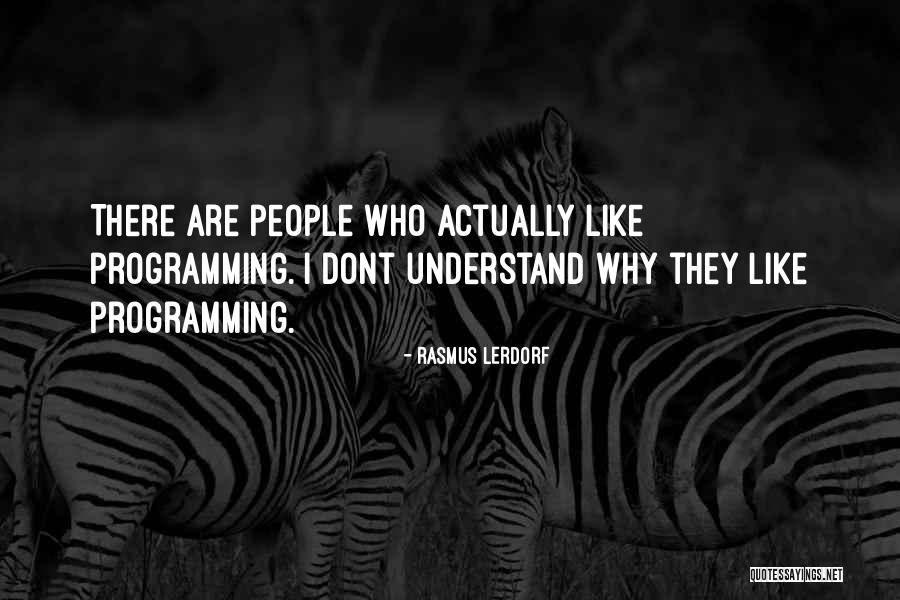 Emollition Quotes By Rasmus Lerdorf Emollition Quotes By Rasmus Lerdorf