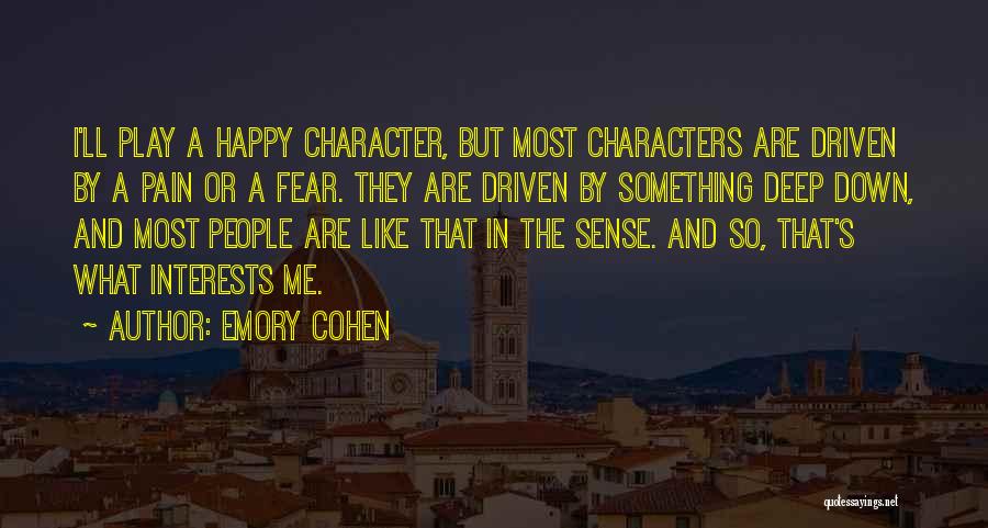 Emory Cohen Quotes 225138