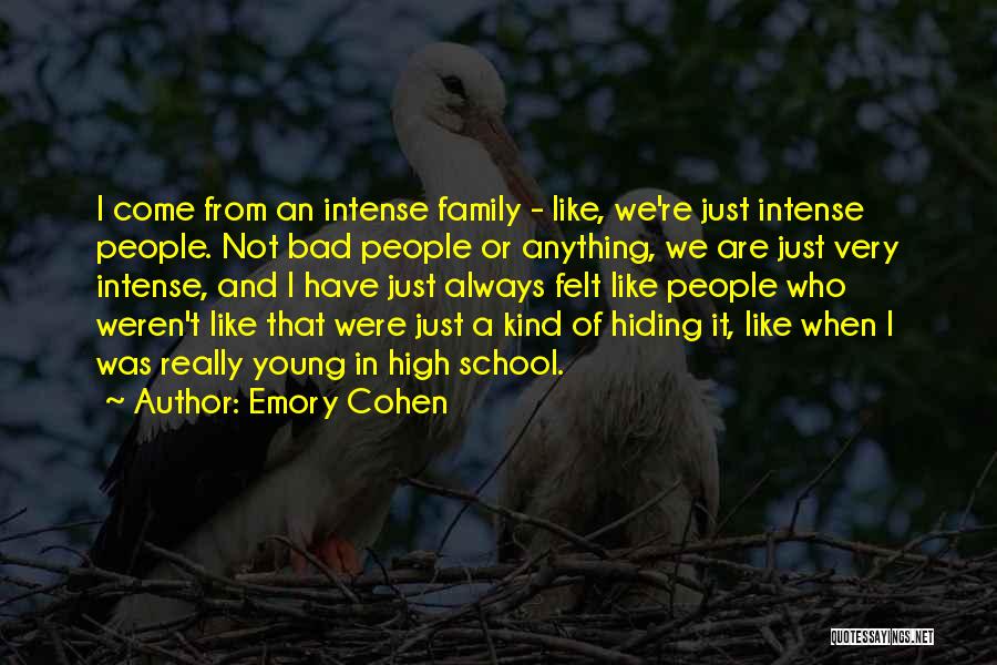 Emory Cohen Quotes 87452