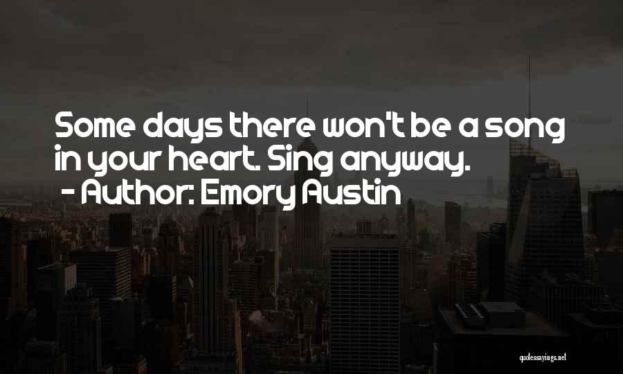 Emory Quotes By Emory Austin