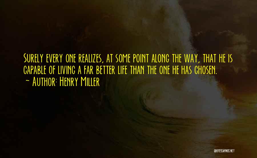 Emory Tate Quotes By Henry Miller