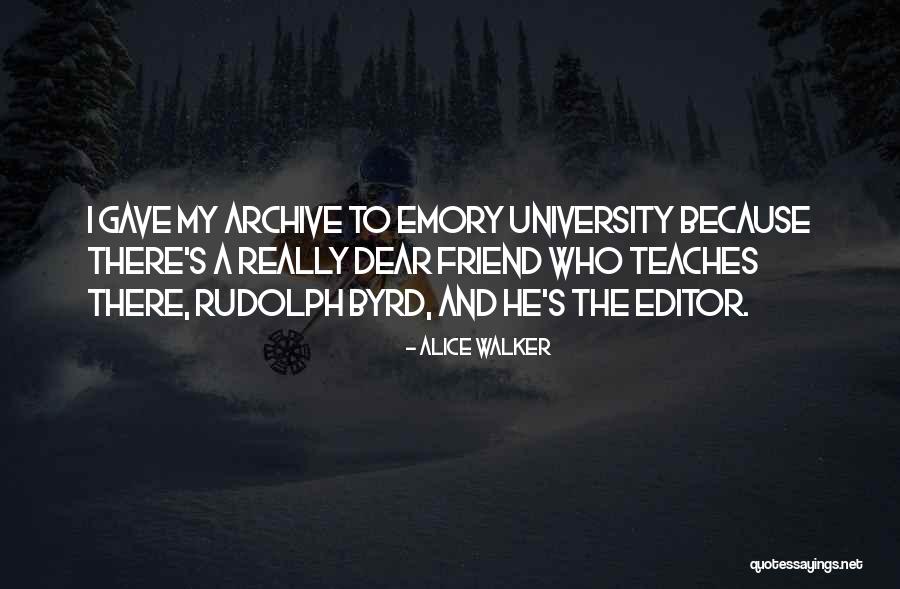 Emory University Quotes By Alice Walker