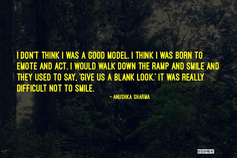 Emote Quotes By Anushka Sharma Emote Quotes By Anushka Sharma