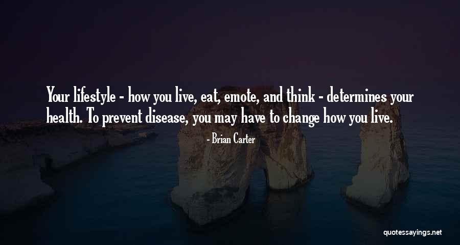 Emote Quotes By Brian Carter Emote Quotes By Brian Carter