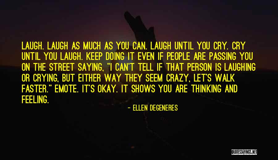 Emote Quotes By Ellen DeGeneres