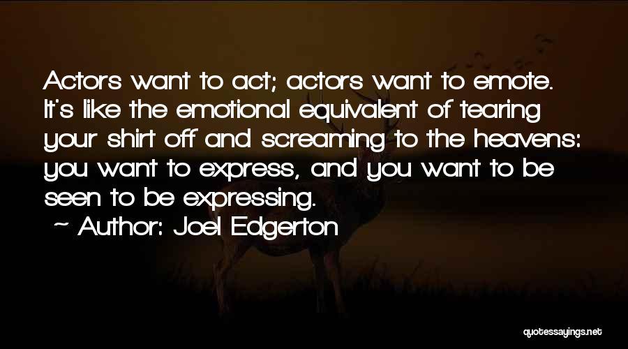 Emote Quotes By Joel Edgerton