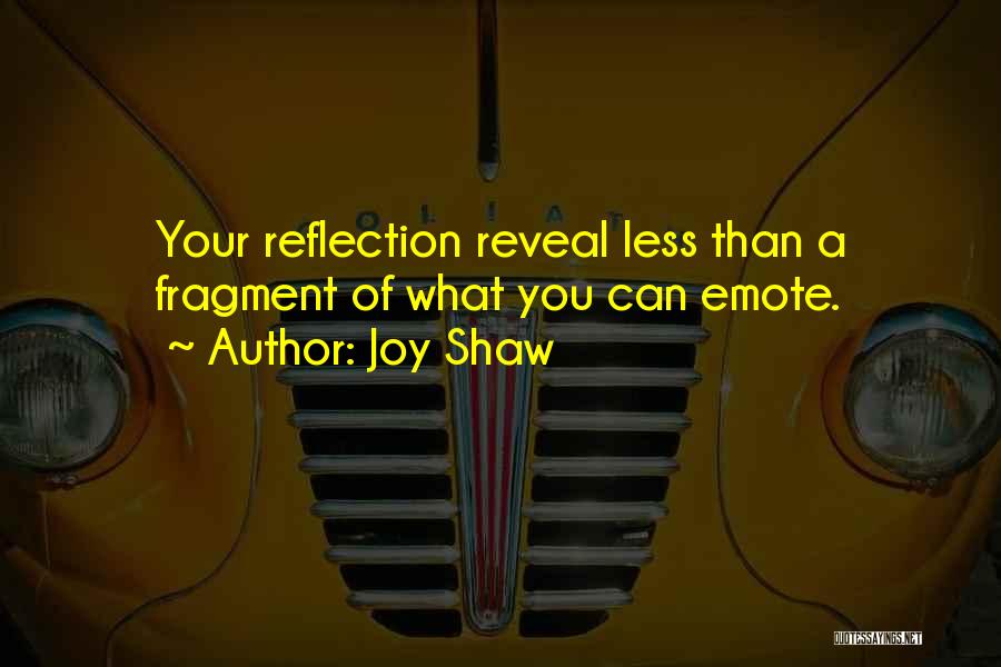 Emote Quotes By Joy Shaw