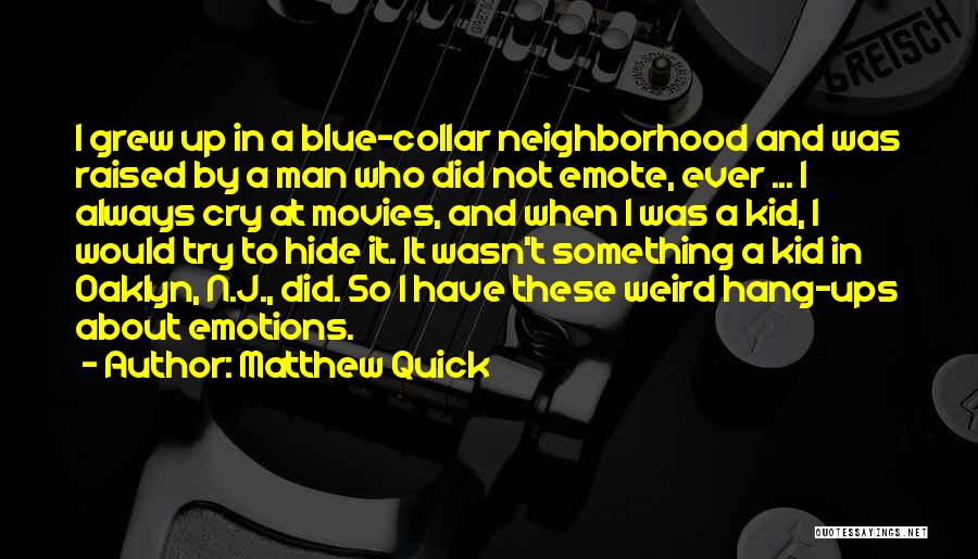 Emote Quotes By Matthew Quick