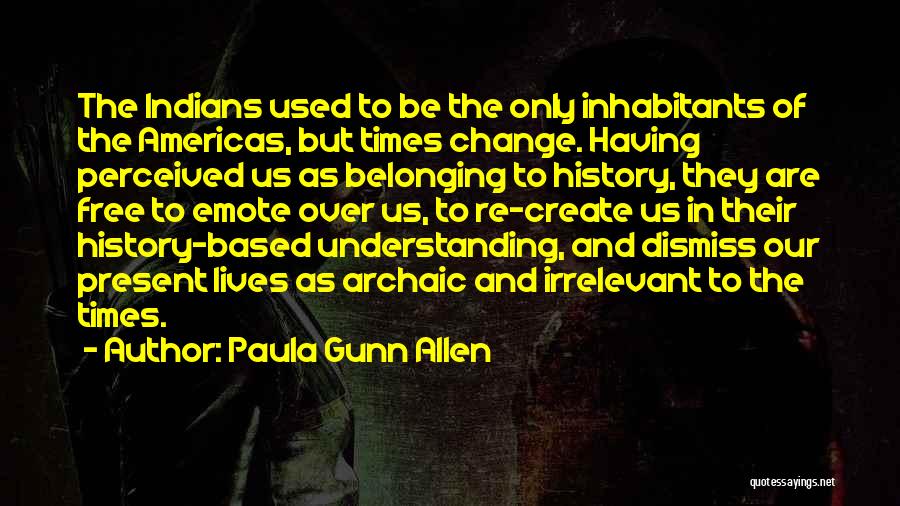 Emote Quotes By Paula Gunn Allen