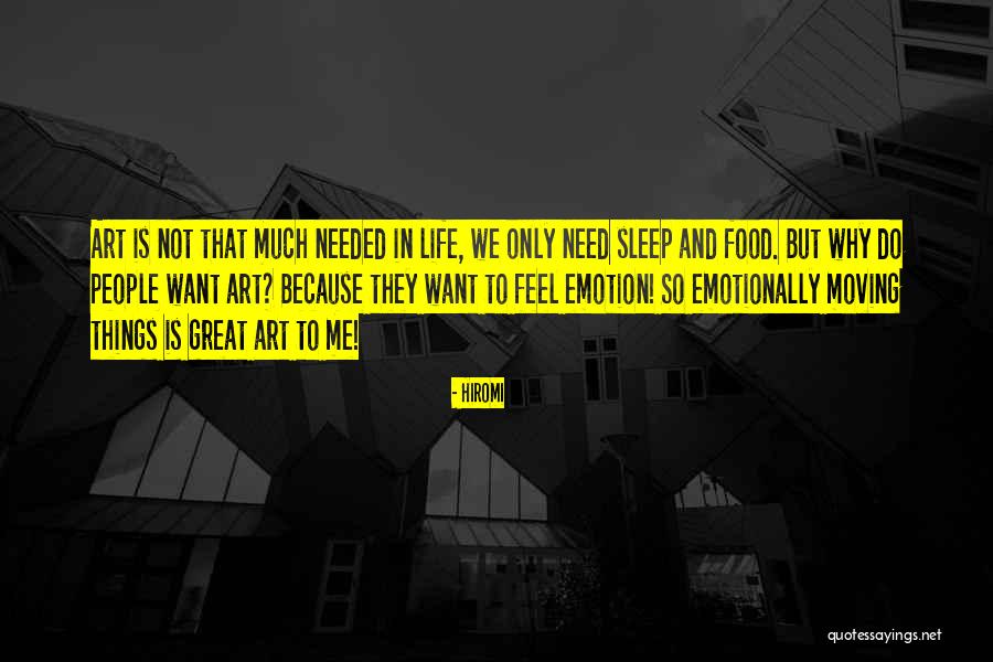 Emotion And Art Quotes By Hiromi Emotion And Art Quotes By Hiromi