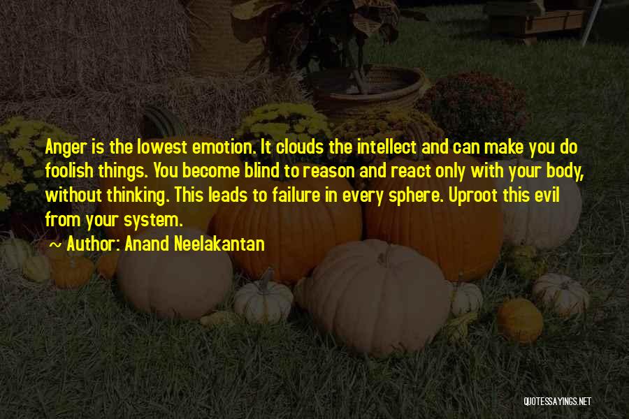 Emotion And Reason Quotes By Anand Neelakantan