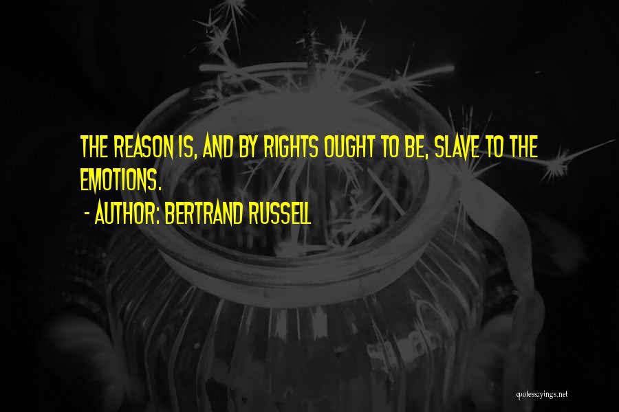 Emotion And Reason Quotes By Bertrand Russell
