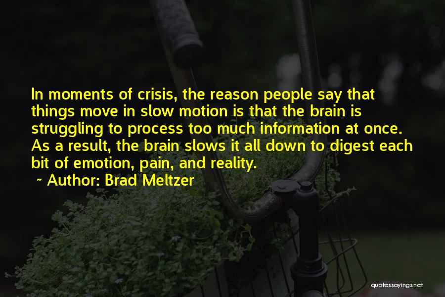 Emotion And Reason Quotes By Brad Meltzer