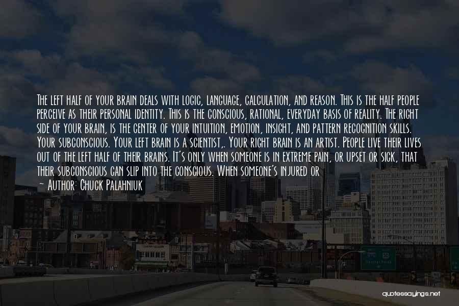 Emotion And Reason Quotes By Chuck Palahniuk