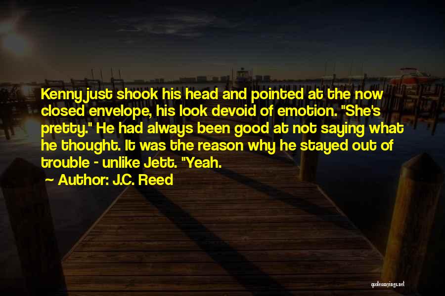 Emotion And Reason Quotes By J.C. Reed