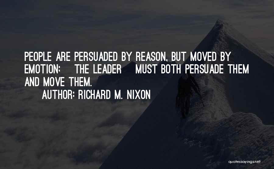 Emotion And Reason Quotes By Richard M. Nixon