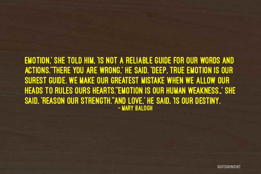Emotion Is Not Weakness Quotes By Mary Balogh Emotion Is Not Weakness Quotes By Mary Balogh