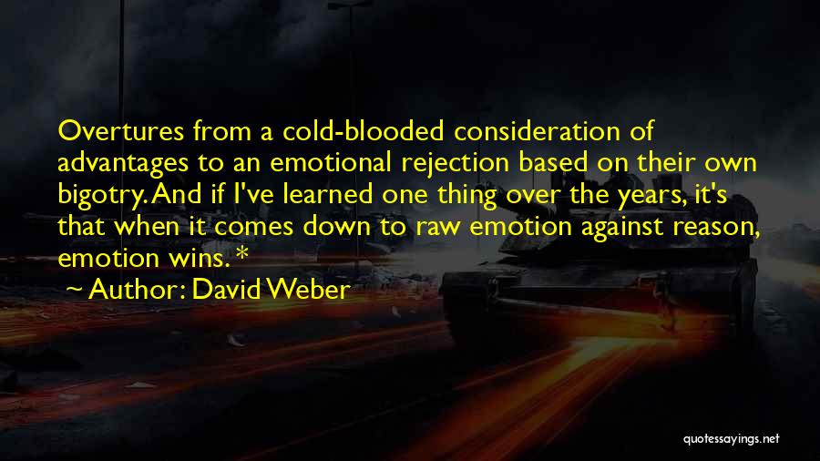 Emotion Over Reason Quotes By David Weber