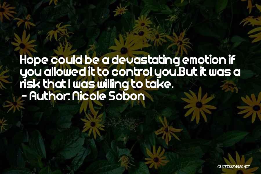 Emotion Quotes By Nicole Sobon