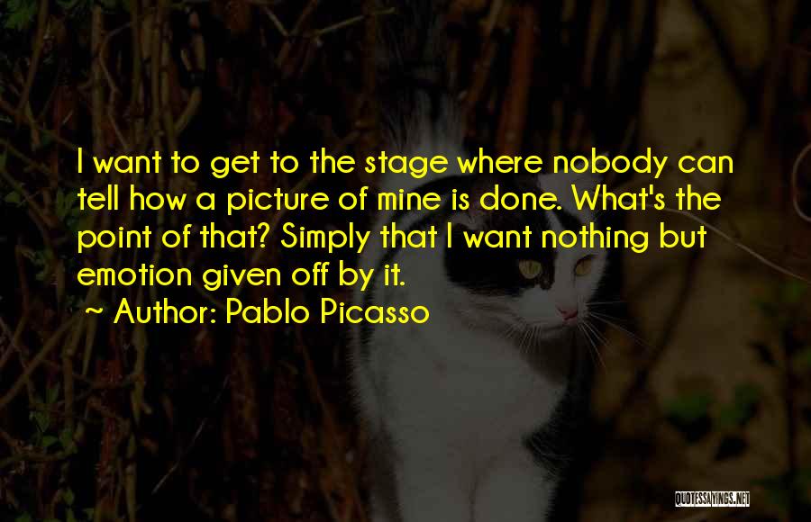 Emotion Quotes By Pablo Picasso