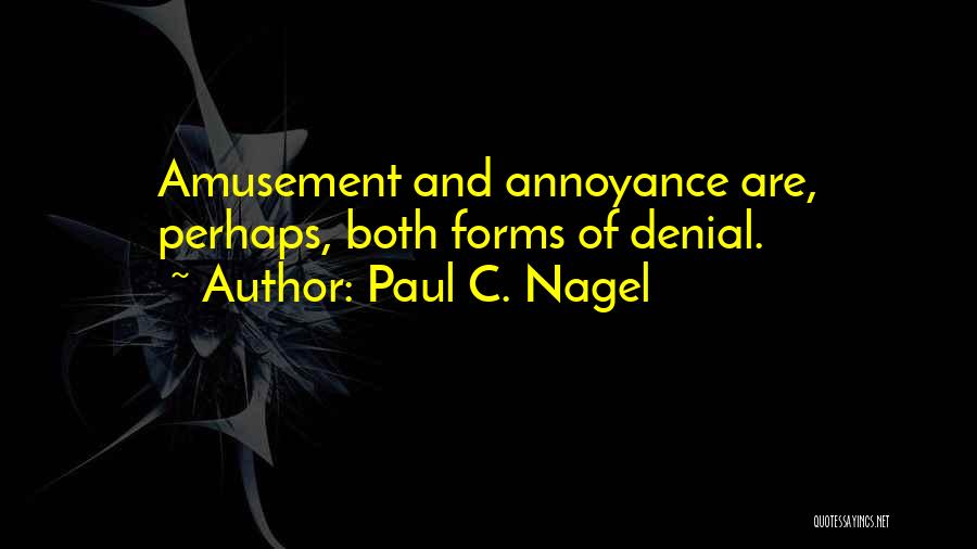Emotion Quotes By Paul C. Nagel