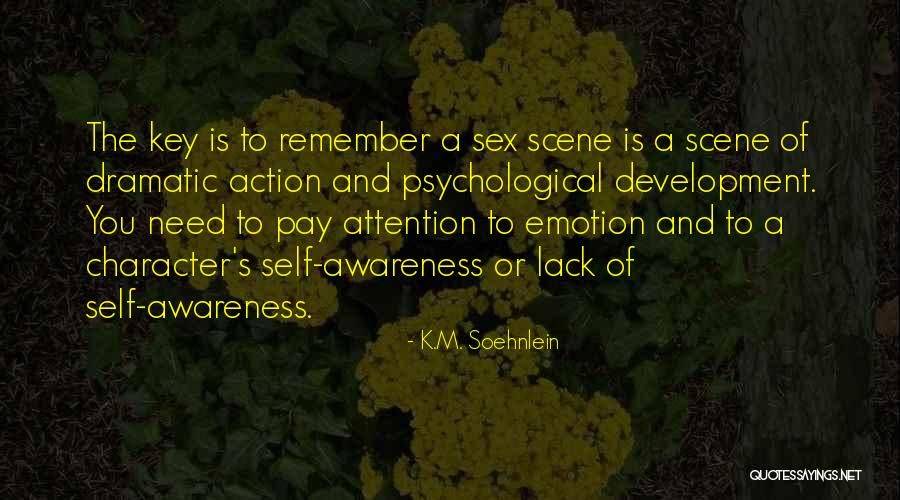 Emotion You Have The Key Quotes By K.M. Soehnlein Emotion You Have The Key Quotes By K.M. Soehnlein