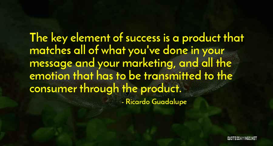 Emotion You Have The Key Quotes By Ricardo Guadalupe Emotion You Have The Key Quotes By Ricardo Guadalupe