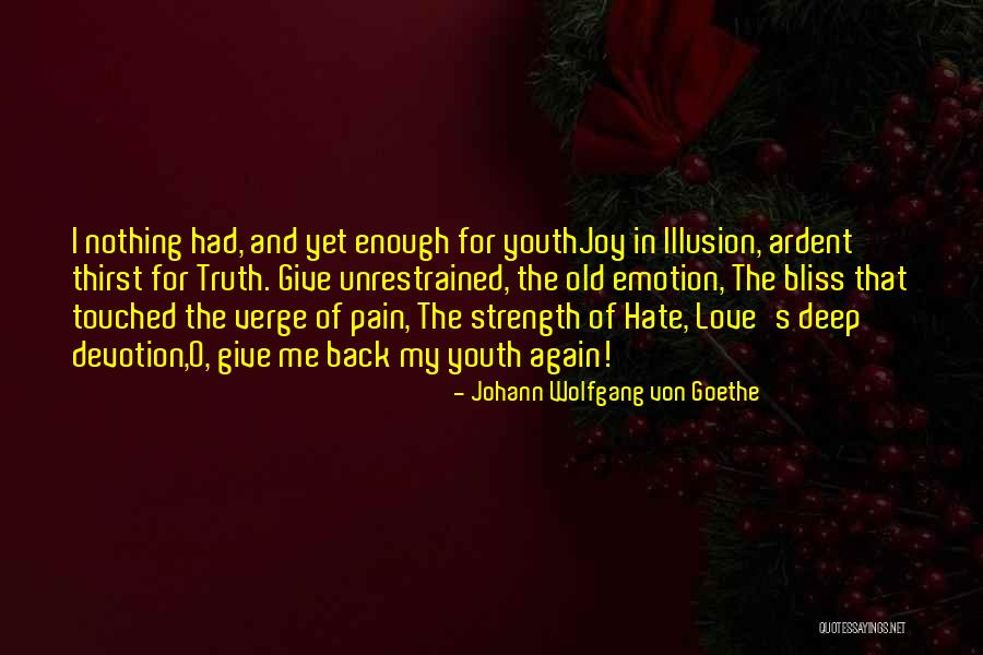 Emotion Youth Quotes By Johann Wolfgang Von Goethe Emotion Youth Quotes By Johann Wolfgang Von Goethe