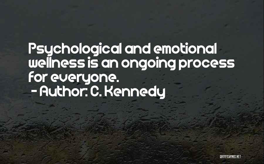 Emotional Abuse Quotes By C. Kennedy
