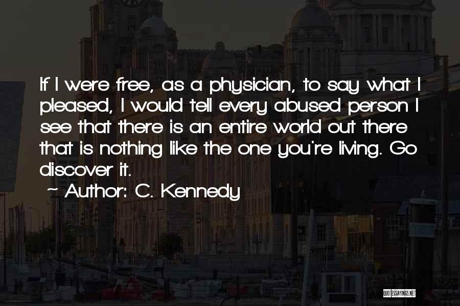 Emotional Abuse Quotes By C. Kennedy