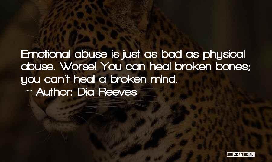 Emotional Abuse Quotes By Dia Reeves