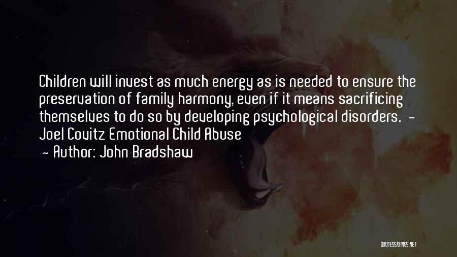 Emotional Abuse Quotes By John Bradshaw