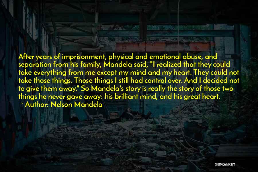 Emotional Abuse Quotes By Nelson Mandela