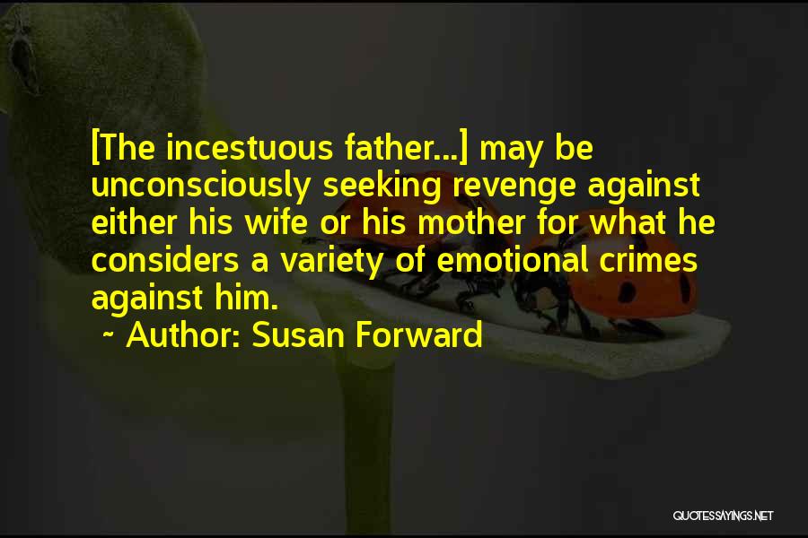 Emotional Abuse Quotes By Susan Forward