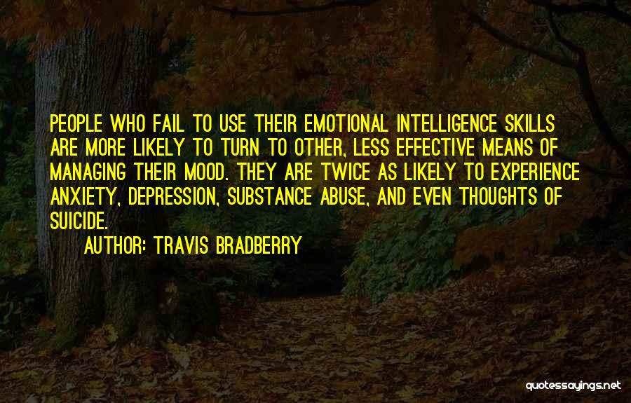 Emotional Abuse Quotes By Travis Bradberry
